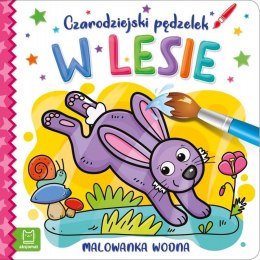 Książeczka edukacyjna Czarodziejski pędzelek. W lesie.. Malowanka wodna Aksjomat Aksjomat