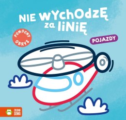 Książeczka edukacyjna Zielona Sowa Nie wychodzę za linię. pojazdy Zielona Sowa