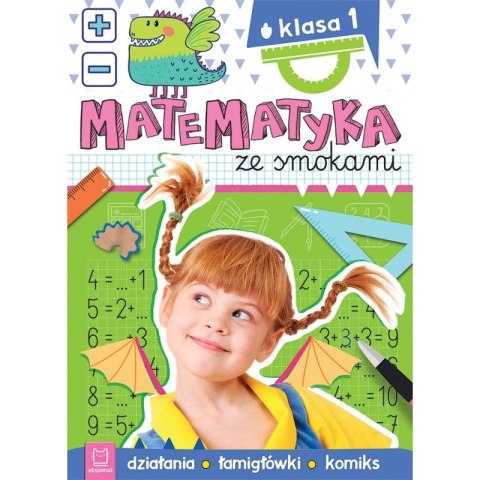 Książeczka edukacyjna Aksjomat Matematyka ze smokami. Klasa 1. Działania, łamigłówki, komiks Aksjomat