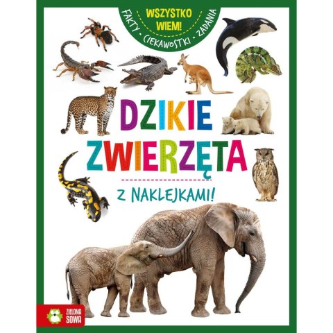 Książeczka edukacyjna Zielona Sowa Wszystko wiem! Dzikie zwierzęta Zielona Sowa