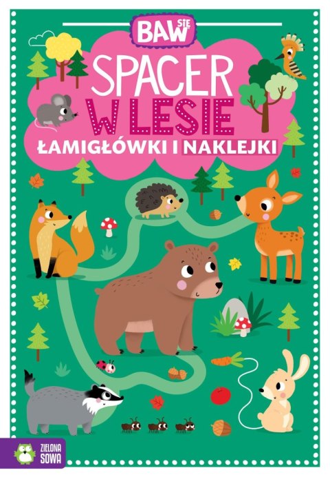 Książeczka edukacyjna Zielona Sowa Baw się. Spacer w lesie. Łamigłówki i naklejki Zielona Sowa