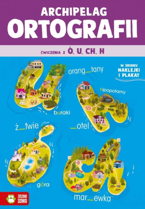 Książeczka edukacyjna Zielona Sowa Archipelag ortografii. Ćwiczenia z ó, u, ch, h Zielona Sowa