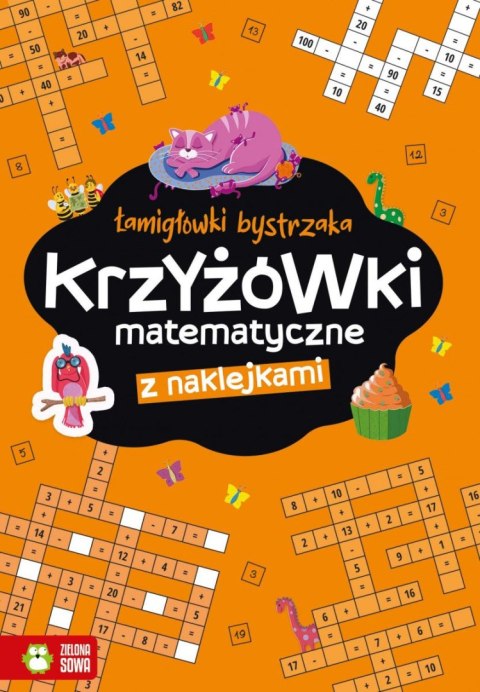 Książeczka edukacyjna Zielona Sowa Łamigłówki bystrzaka Krzyżowki matematyczne! Zielona Sowa