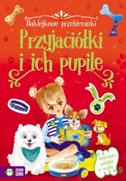 Książeczka edukacyjna Zielona Sowa Naklejkowe przebieranki. Przyjaciółki i ich pupile Zielona Sowa