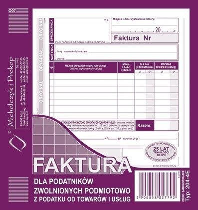Druk offsetowy Faktura dla podatników zwolnionych podmiotowo z podatku VAT 2/3 A5 80k. Michalczyk i Prokop (204-4E) Michalczyk i Prokop