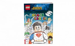 Książka dla dzieci LEGO® DC COMICS SUPER HEROES. POŁĄCZ KROPKI Ameet (SPCS 6450) Ameet