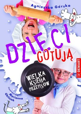 Książeczka edukacyjna Dzieci gotują. Wielka księga przepisów Demart Demart