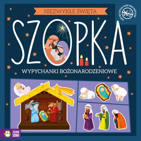 Książeczka edukacyjna Zielona Sowa Niezwykłe Święta. Szopka. Wypychanki Zielona Sowa