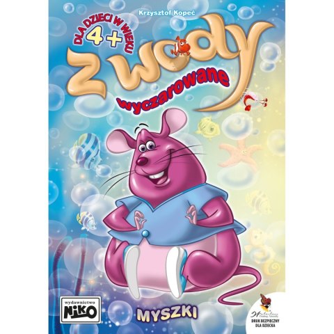 Książeczka edukacyjna Z wody wyczarowane. Myszki Niko Niko