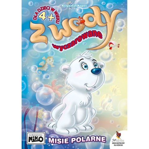 Książeczka edukacyjna Z wody wyczarowane. Misie polarne Niko Niko