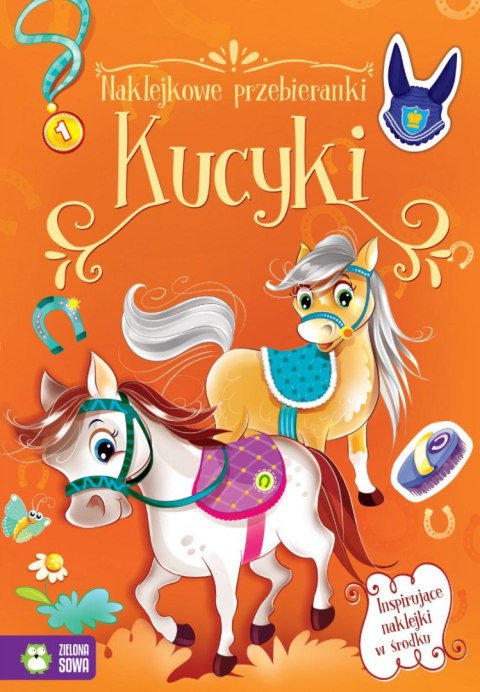 Książeczka edukacyjna Naklejkowe przebieranki. Kucyki Zielona Sowa Zielona Sowa