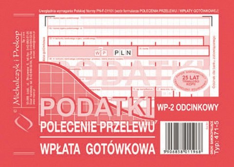 Druk samokopiujący Podatki polecenie przelewu/wpłata gotówkowa 2-odc. A6 80k. Michalczyk i Prokop (471-5) Michalczyk i Prokop