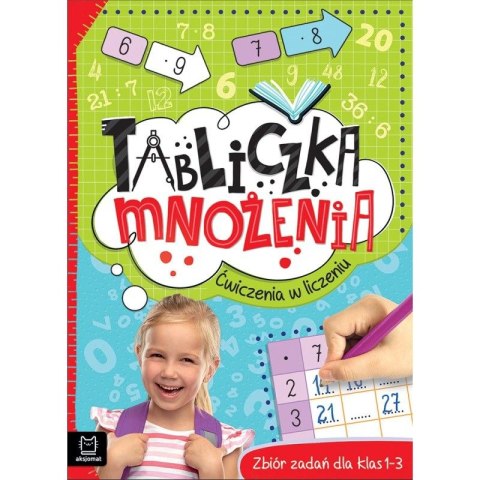Książeczka edukacyjna Tabliczka mnożenia. Ćwiczenia w liczeniu. Zbiór zadań dla klas 1-3. Wydanie II Aksjomat Aksjomat