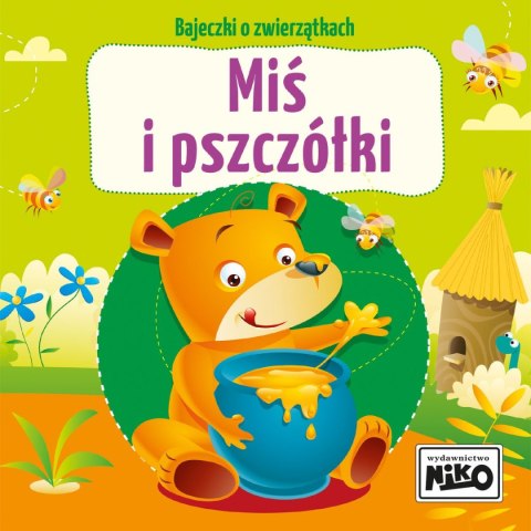 Książeczka edukacyjna Bajeczki dla maluszka. Miś i pszczółka Niko Niko
