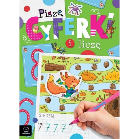 Książka dla dzieci Piszę cyferki i liczę Aksjomat Aksjomat