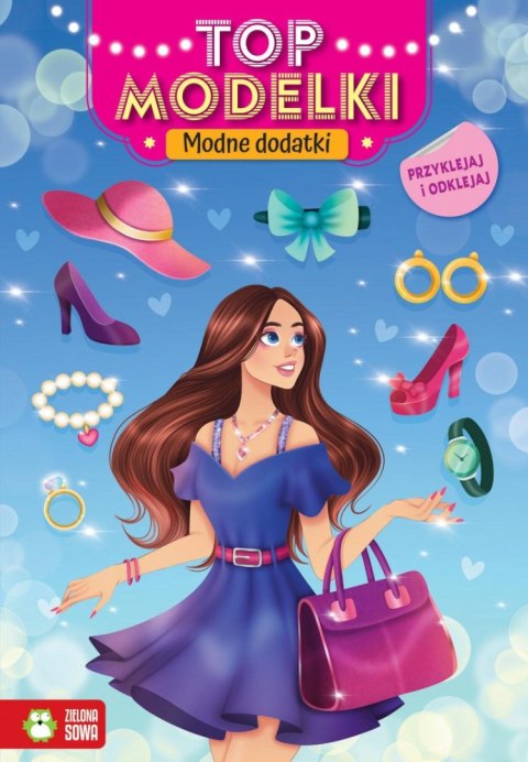Książeczka edukacyjna Top modelki. Najnowsze trendy Zielona Sowa Zielona Sowa