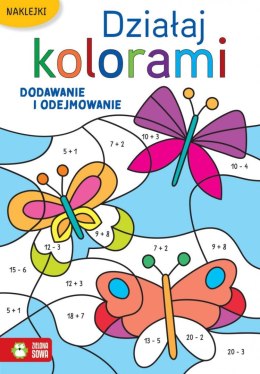 Książeczka edukacyjna Działaj kolorami. Dodawanie i odejmowanie Zielona Sowa Zielona Sowa