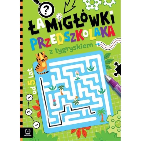 Książka dla dzieci Łamigłówki przedszkolaka z tygryskiem od 5 lat Aksjomat Aksjomat