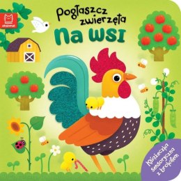 Książka dla dzieci Pogłaszcz zwierzęta. Na wsi. Książeczka sensoryczna z brokatem Aksjomat Aksjomat
