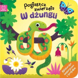 Książka dla dzieci Pogłaszcz zwierzęta. W dżungli. Aksjomat Aksjomat