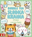 Książka dla dzieci Bubble tea. Słodka kraina Aksjomat Aksjomat