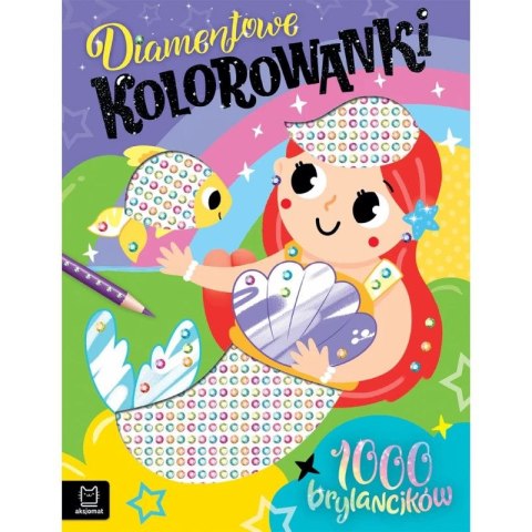Książka dla dzieci Diamentowe kolorowanki z syrenką. Aksjomat Aksjomat