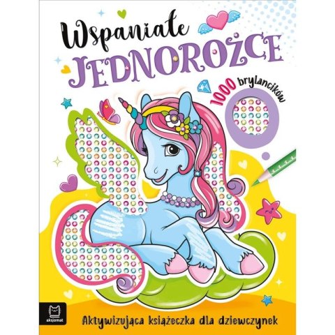 Książka dla dzieci Wspaniałe jednorożce. Aksjomat Aksjomat