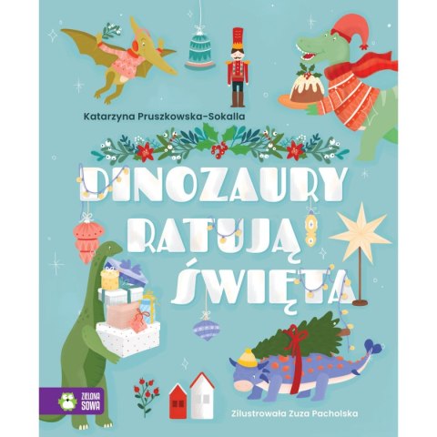 Książeczka edukacyjna Dinozaury ratują święta Zielona Sowa Zielona Sowa