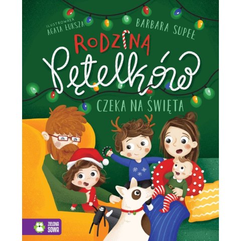 Książeczka edukacyjna Rodzina Petelków czeka na święta Zielona Sowa Zielona Sowa