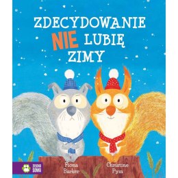 Książeczka edukacyjna Zdecydowanie nie lubię zimy Zielona Sowa Zielona Sowa
