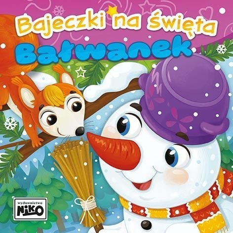 Książeczka edukacyjna Bajeczki na święta. Bałwanek Niko Niko