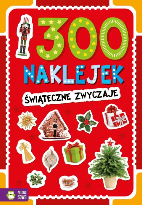 Książka dla dzieci 300 naklejek. Świąteczne zwyczaje Aksjomat Aksjomat