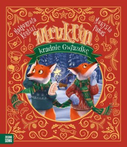 Książka dla dzieci Mruklin kradnie Gwiazdkę Aksjomat Aksjomat