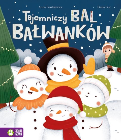 Książka dla dzieci Tajemniczy bal bałwanków Aksjomat Aksjomat