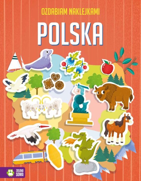 Książka dla dzieci Ozdabiam naklejkami. Polska Zielona Sowa Zielona Sowa
