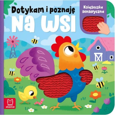 Książka dla dzieci Dotykam i poznaję. Na wsi. Książeczka sensoryczna Aksjomat Aksjomat